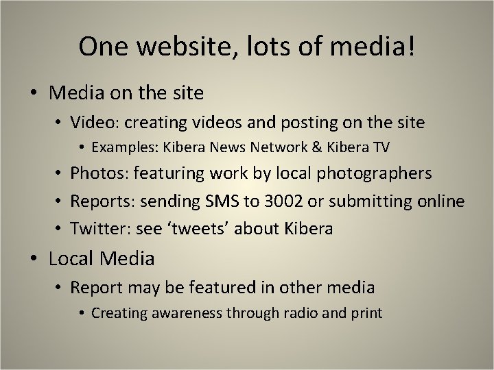 One website, lots of media! • Media on the site • Video: creating videos