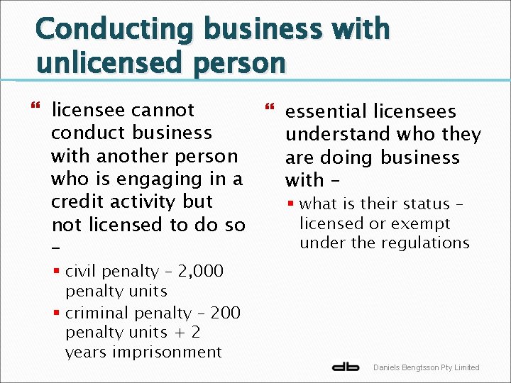 Conducting business with unlicensed person licensee cannot essential licensees conduct business understand who they