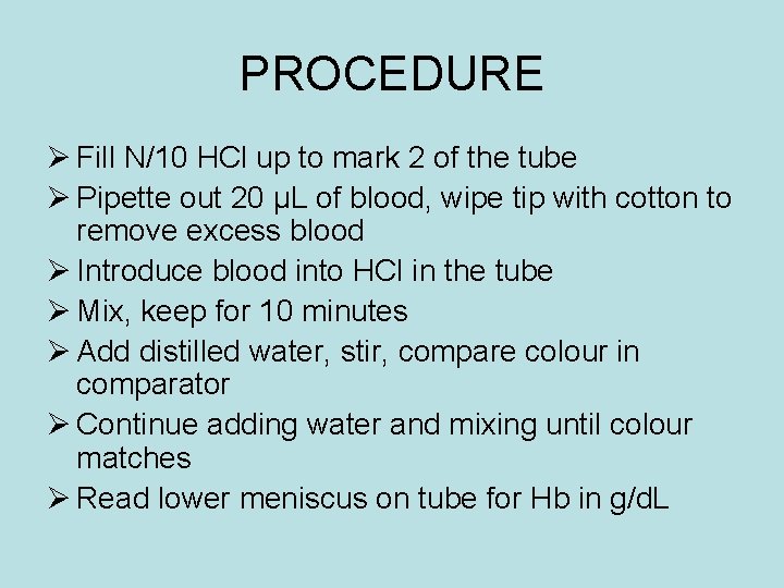 PROCEDURE Ø Fill N/10 HCl up to mark 2 of the tube Ø Pipette