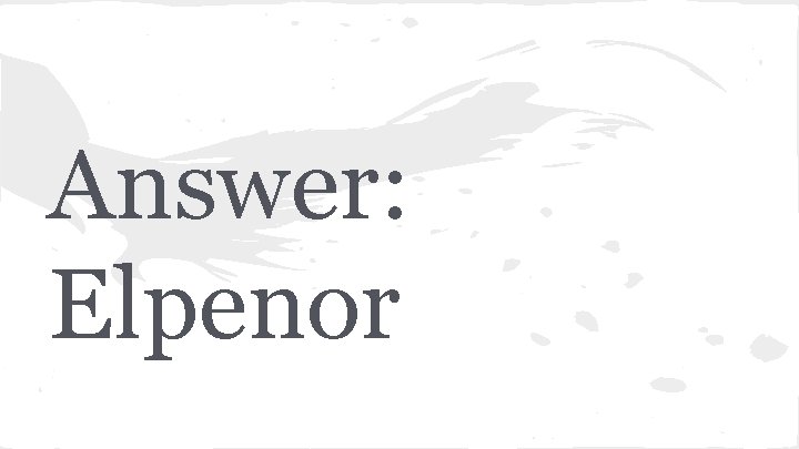 Answer: Elpenor 