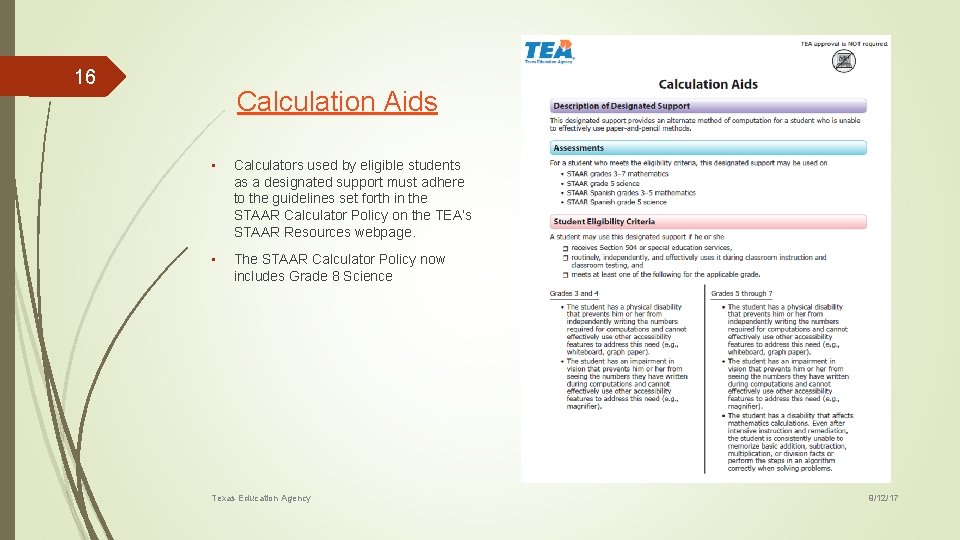 16 Calculation Aids • Calculators used by eligible students as a designated support must
