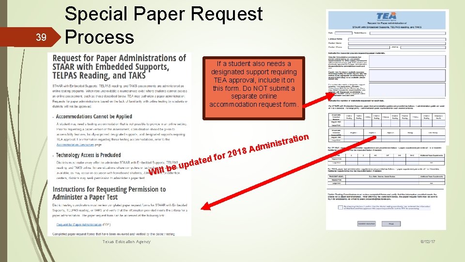 39 Special Paper Request Process If a student also needs a designated support requiring