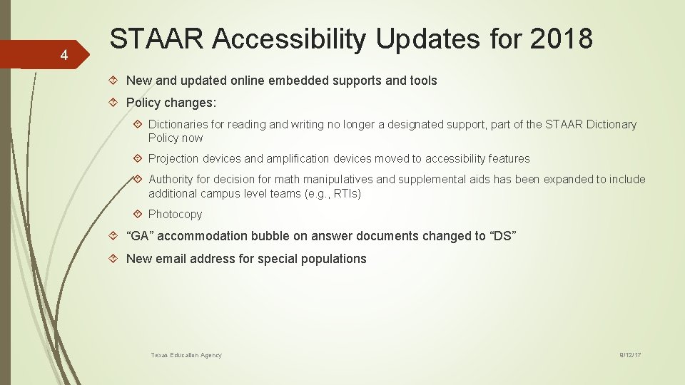 4 STAAR Accessibility Updates for 2018 New and updated online embedded supports and tools