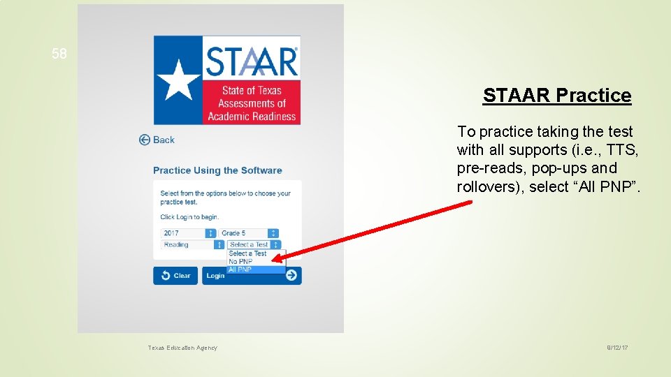 58 STAAR Practice To practice taking the test with all supports (i. e. ,