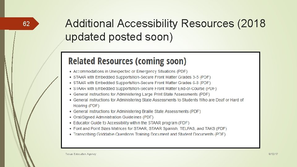 62 Additional Accessibility Resources (2018 updated posted soon) Texas Education Agency 9/12/17 