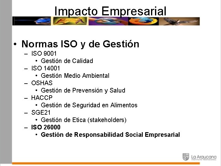 Impacto Empresarial • Normas ISO y de Gestión – ISO 9001 • Gestión de