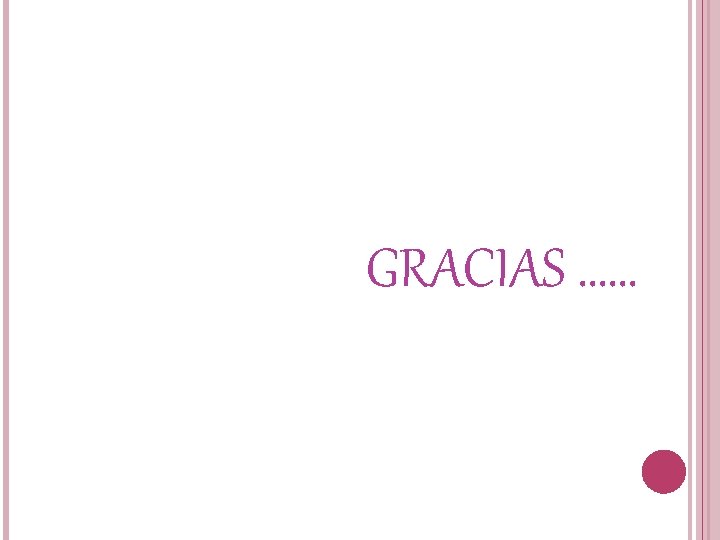 GRACIAS …… 