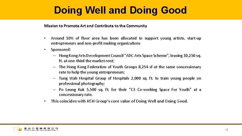 Doing Well and Doing Good Mission to Promote Art and Contribute to the Community