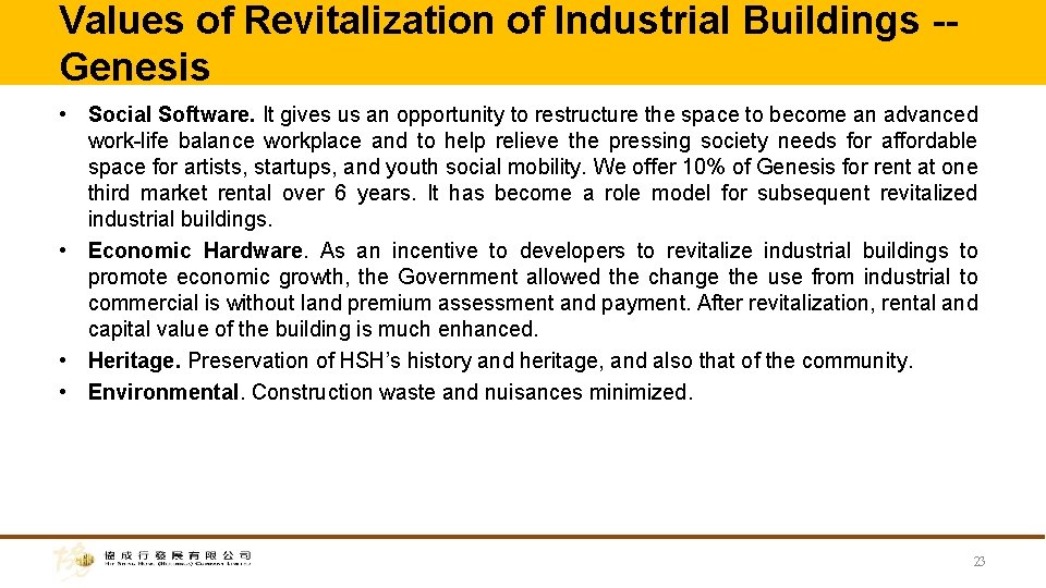 Values of Revitalization of Industrial Buildings -Genesis • Social Software. It gives us an