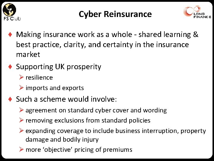 Cyber Reinsurance ♦ Making insurance work as a whole - shared learning & best
