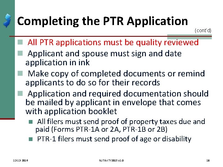 Completing the PTR Application (cont’d) n All PTR applications must be quality reviewed n