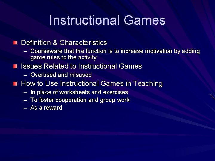 Instructional Games Definition & Characteristics – Courseware that the function is to increase motivation