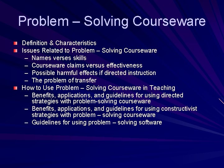 Problem – Solving Courseware Definition & Characteristics Issues Related to Problem – Solving Courseware