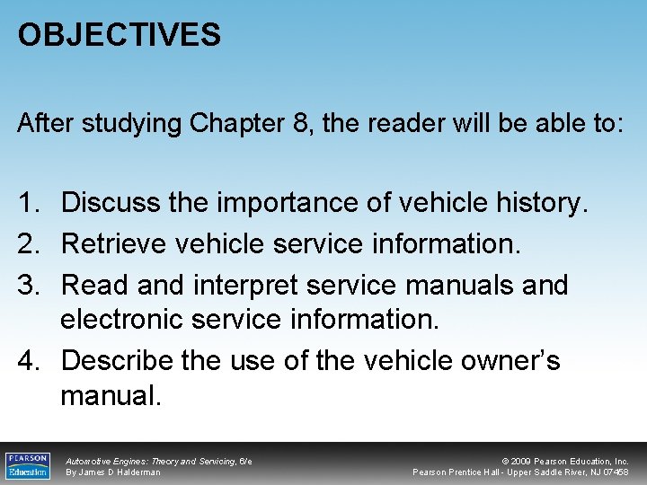 OBJECTIVES After studying Chapter 8, the reader will be able to: 1. Discuss the