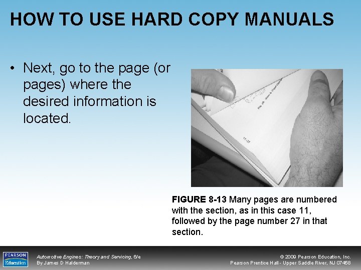 HOW TO USE HARD COPY MANUALS • Next, go to the page (or pages)