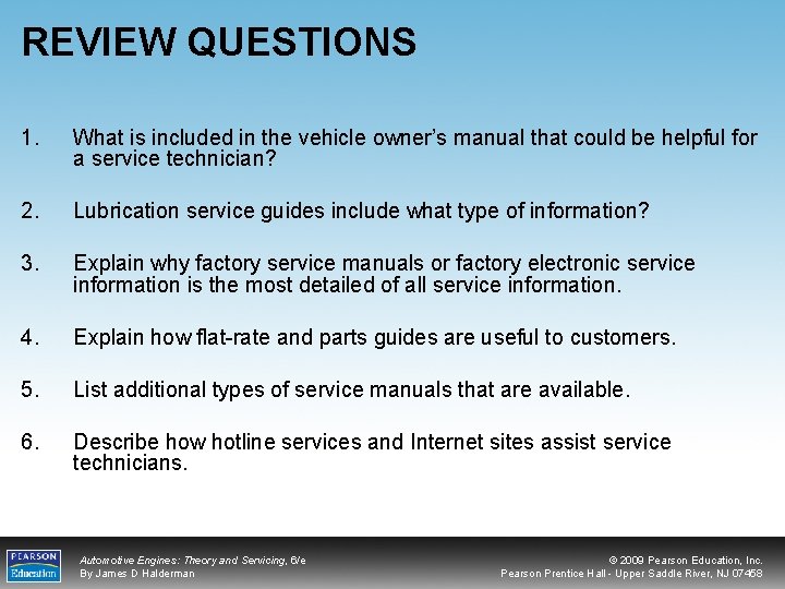REVIEW QUESTIONS 1. What is included in the vehicle owner’s manual that could be