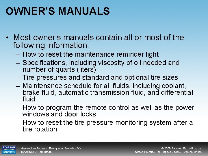 OWNER’S MANUALS • Most owner’s manuals contain all or most of the following information: