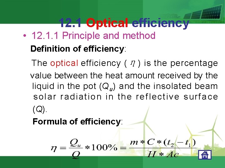 12. 1 Optical efficiency • 12. 1. 1 Principle and method Definition of efficiency: