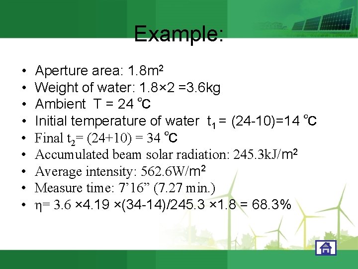 Example: • • • Aperture area: 1. 8 m 2 Weight of water: 1.