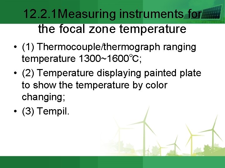 12. 2. 1 Measuring instruments for the focal zone temperature • (1) Thermocouple/thermograph ranging
