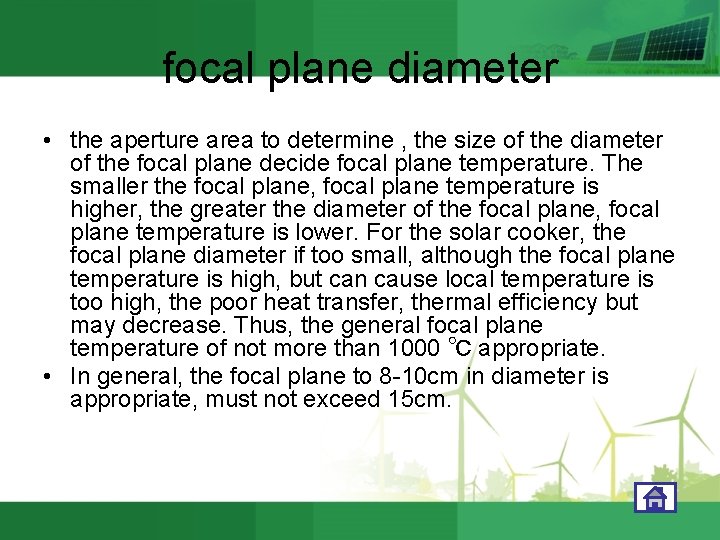 focal plane diameter • the aperture area to determine , the size of the