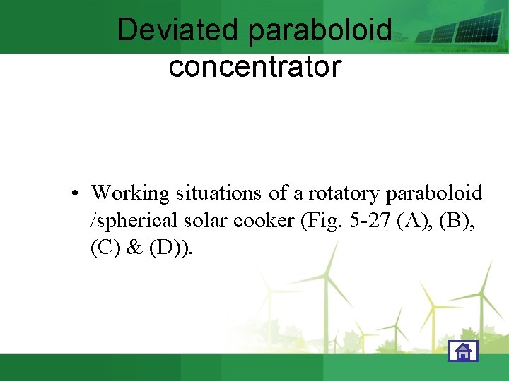 Deviated paraboloid concentrator • Working situations of a rotatory paraboloid /spherical solar cooker (Fig.