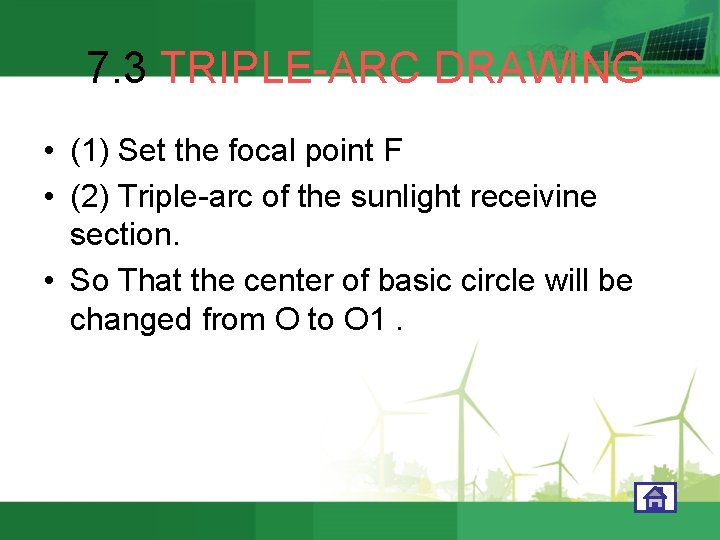 7. 3 TRIPLE-ARC DRAWING • (1) Set the focal point F • (2) Triple-arc