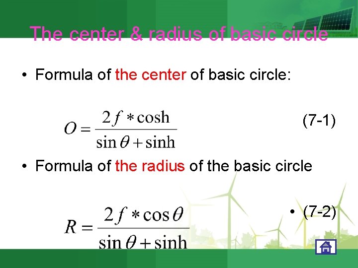 The center & radius of basic circle • Formula of the center of basic