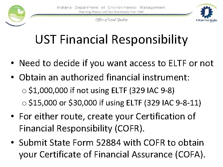 UST Financial Responsibility • Need to decide if you want access to ELTF or