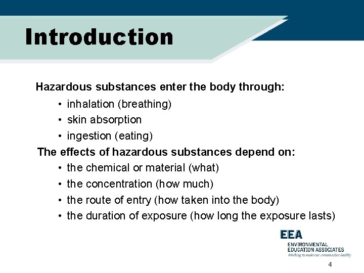 Introduction Hazardous substances enter the body through: • inhalation (breathing) • skin absorption •