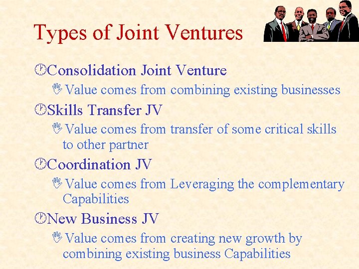 Building Successful Joint Ventures Joint Ventures and Alliances
