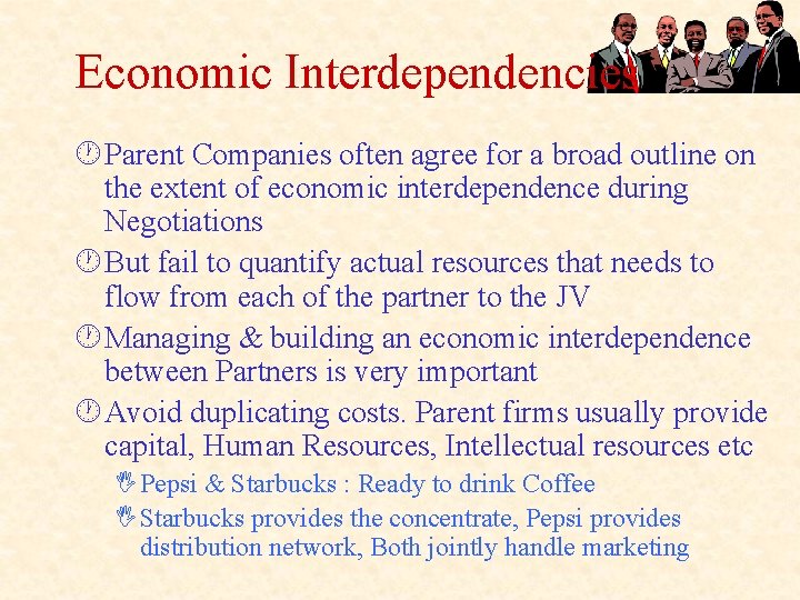 Economic Interdependencies · Parent Companies often agree for a broad outline on the extent