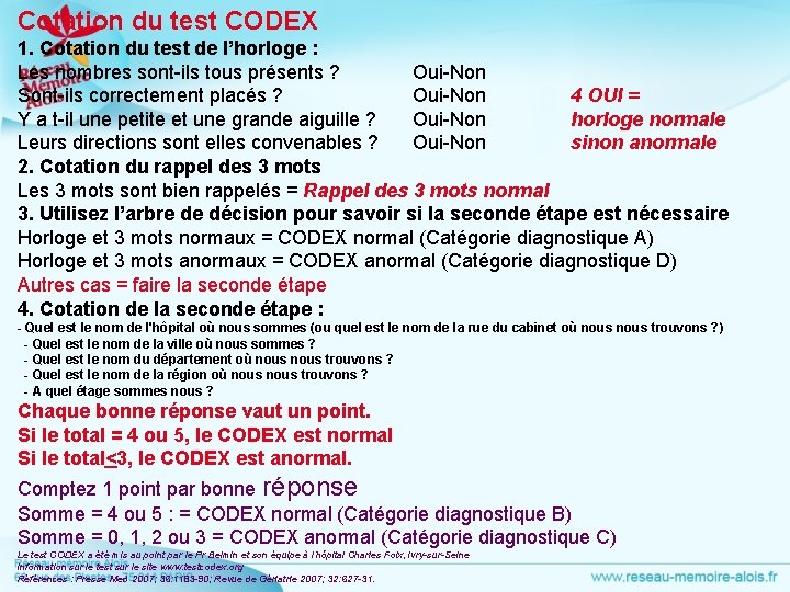 Cotation du test CODEX 1. Cotation du test de l’horloge : Les nombres sont-ils