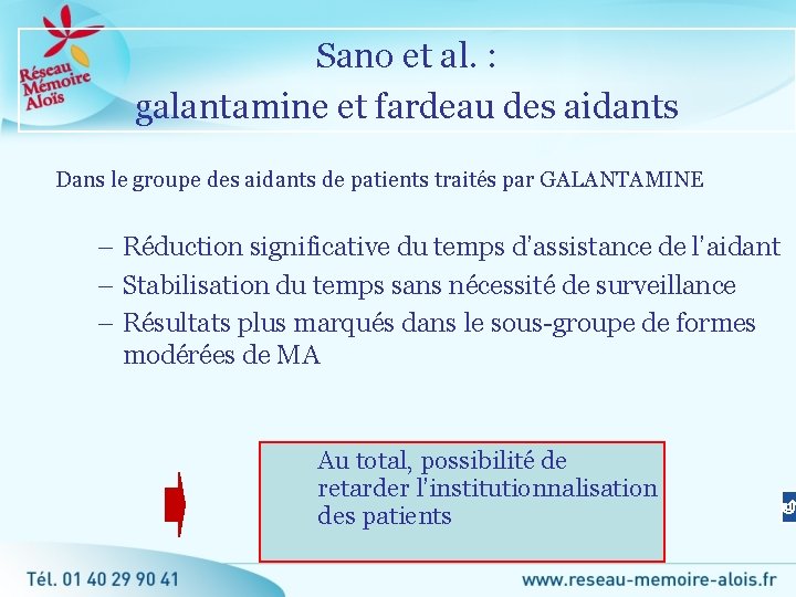 Sano et al. : galantamine et fardeau des aidants Dans le groupe des aidants