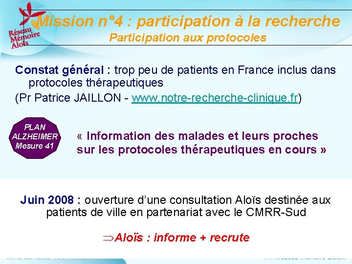 Mission n° 4 : participation à la recherche Participation aux protocoles Constat général :