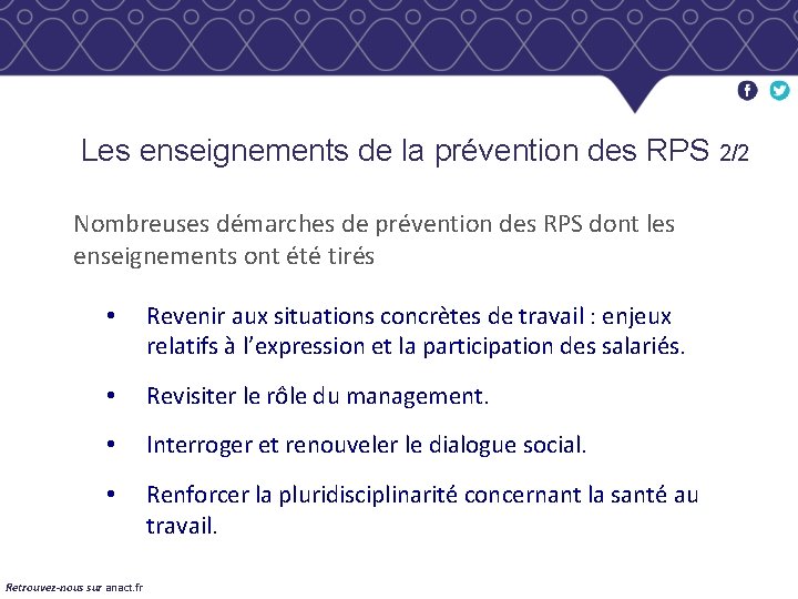 Les enseignements de la prévention des RPS 2/2 Nombreuses démarches de prévention des RPS