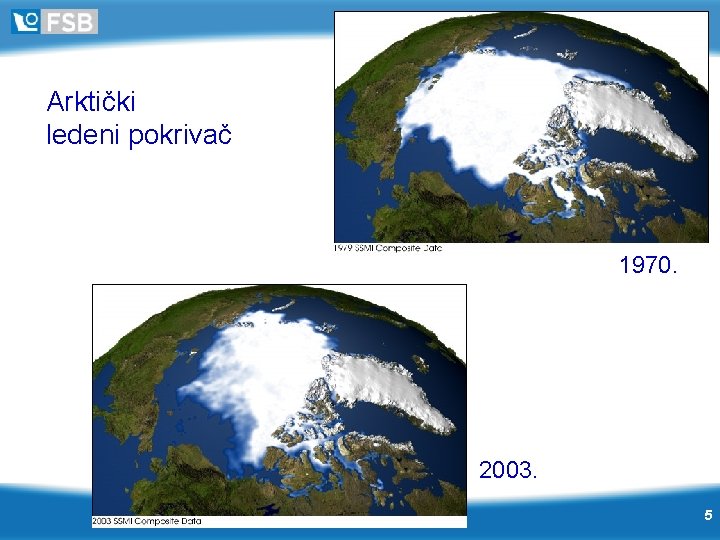 Arktički ledeni pokrivač 1970. 2003. 5 