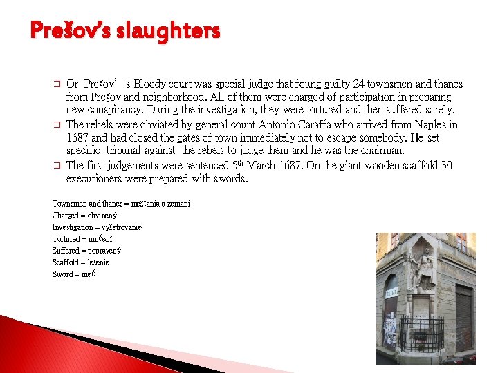 Prešov’s slaughters � � � Or Prešov’s Bloody court was special judge that foung