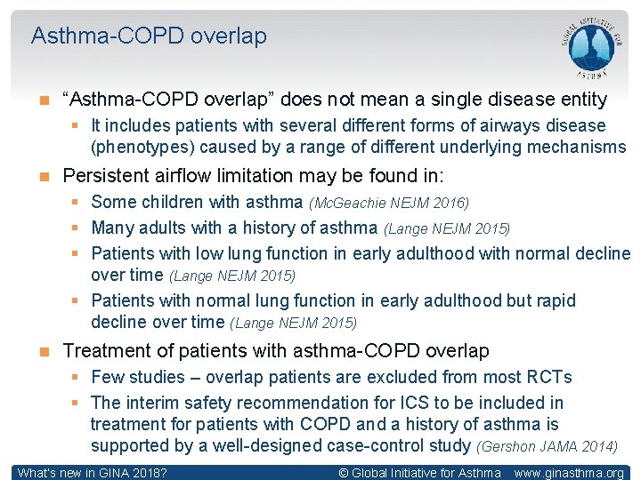 Asthma-COPD overlap “Asthma-COPD overlap” does not mean a single disease entity § It includes