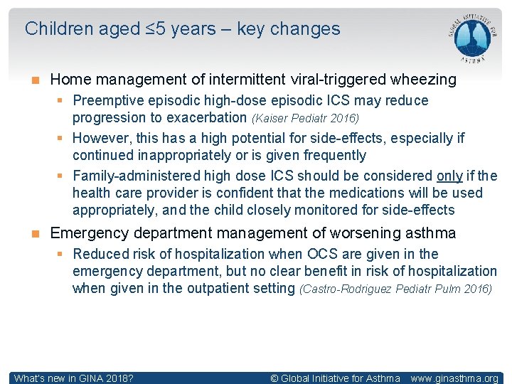 Children aged ≤ 5 years – key changes Home management of intermittent viral-triggered wheezing Children aged ≤ 5 years – key changes Home management of intermittent viral-triggered wheezing