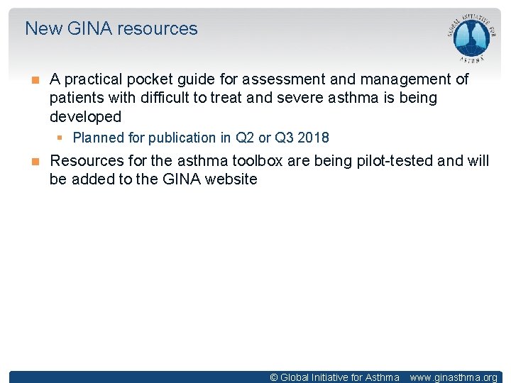 New GINA resources A practical pocket guide for assessment and management of patients with