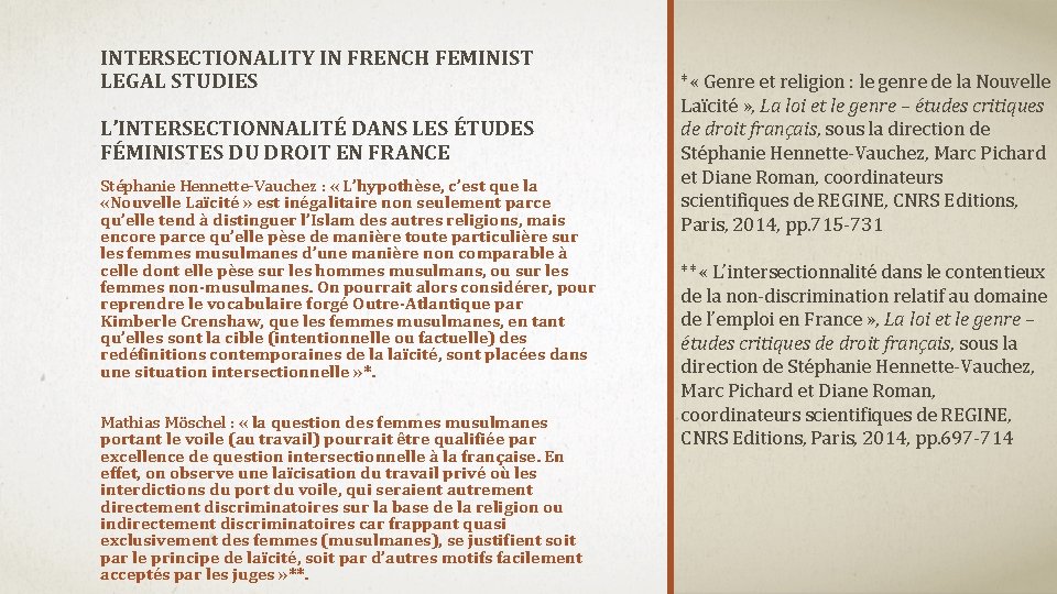 INTERSECTIONALITY IN FRENCH FEMINIST LEGAL STUDIES L’INTERSECTIONNALITÉ DANS LES ÉTUDES FÉMINISTES DU DROIT EN