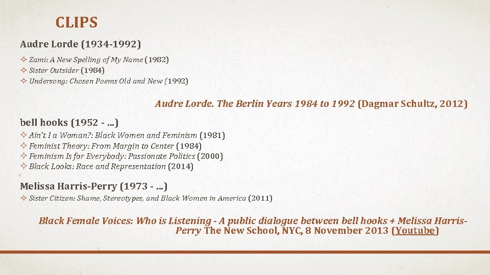 CLIPS Audre Lorde (1934 -1992) ² Zami: A New Spelling of My Name (1982)