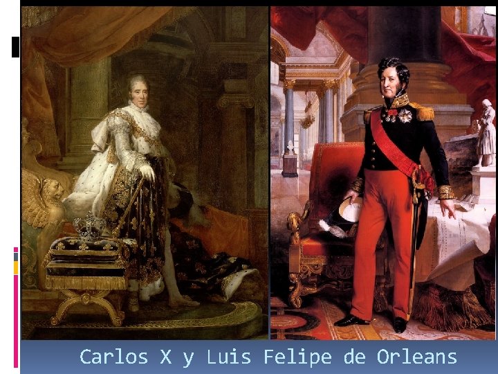 Carlos X y Luis Felipe de Orleans 