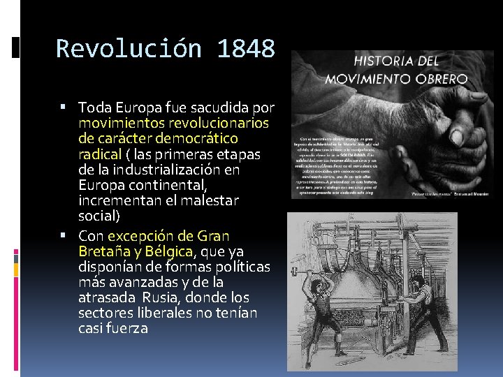 Revolución 1848 Toda Europa fue sacudida por movimientos revolucionarios de carácter democrático radical (