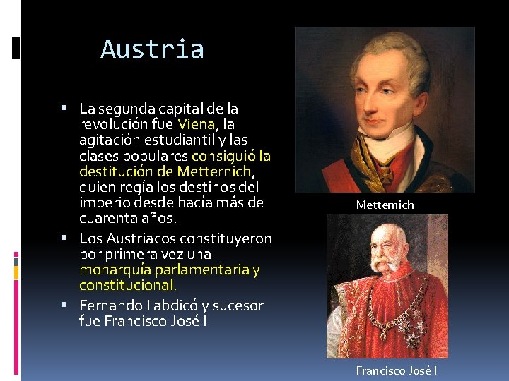 Austria La segunda capital de la revolución fue Viena, la agitación estudiantil y las