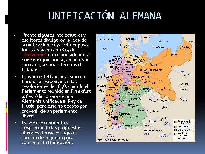 UNIFICACIÓN ALEMANA Pronto algunos intelectuales y escritores divulgaron la idea de la unificación, cuyo