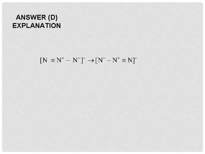 ANSWER (D) EXPLANATION 