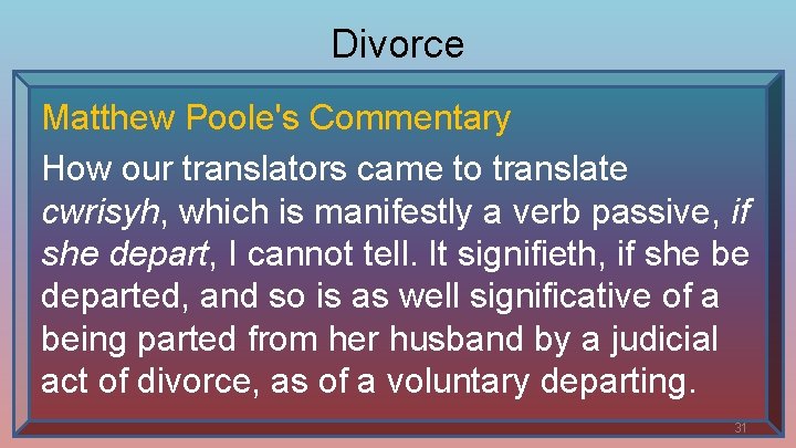 Divorce Matthew Poole's Commentary How our translators came to translate cwrisyh, which is manifestly