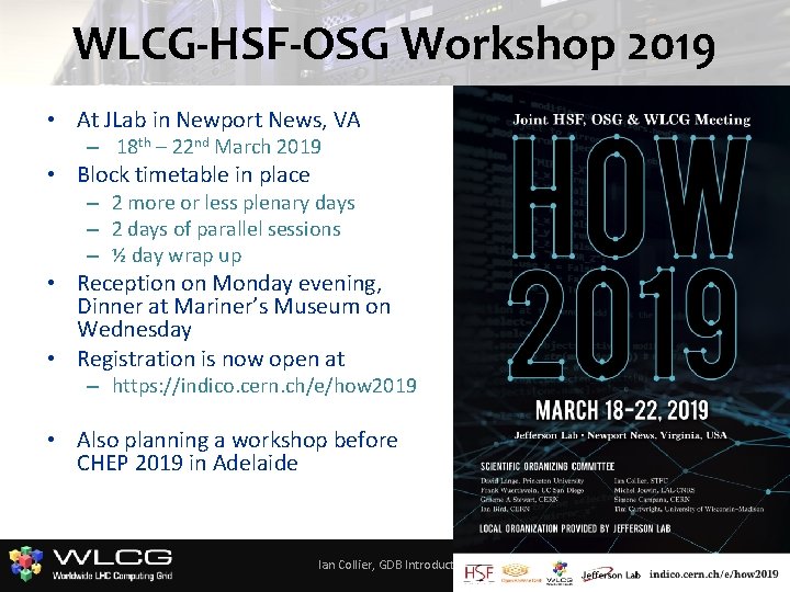 WLCG-HSF-OSG Workshop 2019 • At JLab in Newport News, VA – 18 th –